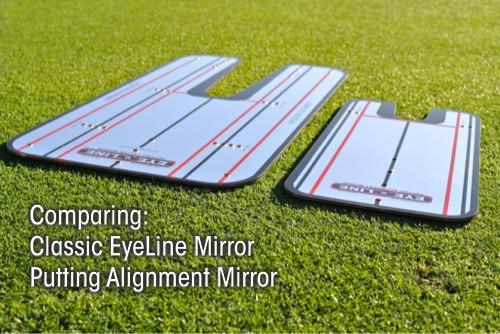 Eyeline Putting Alignment Mirror in comparison with the classic Eyeline Mirror